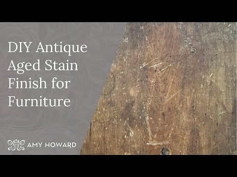 DIY Antique Aged Stain Finish for Furniture