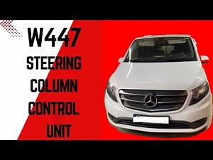 How to Replace Steering Column Control Module on Mercedes Vito W447 | Step-by-Step Guide