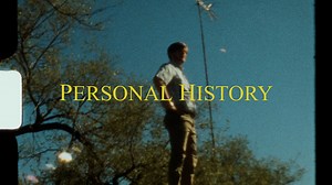 Watch PERSONAL HISTORY Online | Vimeo On Demand
