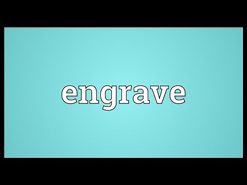 Engrave Meaning