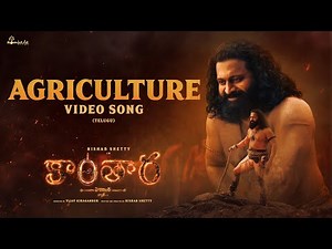 Agriculture Video Song (Telugu) - Kantara Chapter 1 | Rishab Shetty, Rukmini Vasanth | Hombale Films