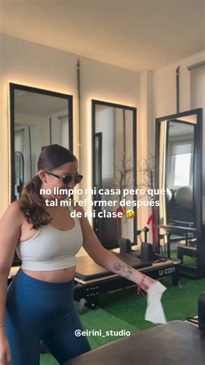 Hasta felicidad me da limpiar mi lugarcito ¿Te pasa igual ? 🤣 #pilates #parati #work #core #ejercicio #publicidad #eirini #viral | Eirini Pilates Studio