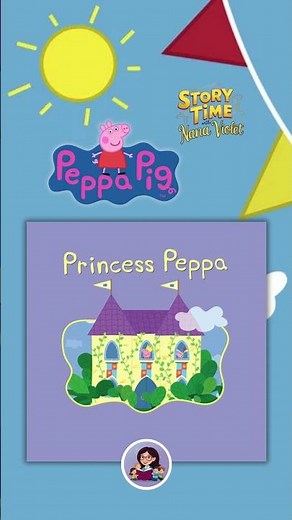 Princess Peppa 👑🐷 | Peppa Pig Read Aloud | StoryTime with Nana Violet