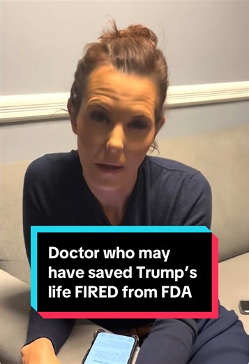 FDA Official Who Saved Trump's Life Gets Fired