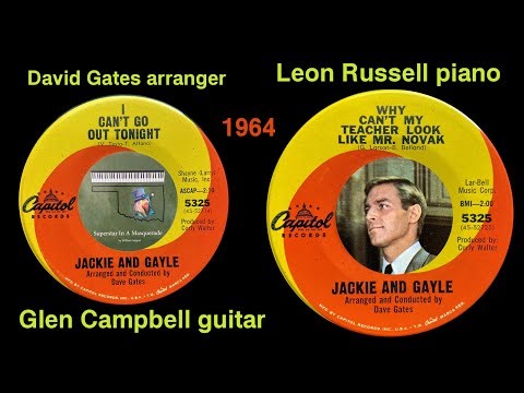 Jackie and Gayle "I Can't Go Out Tonight" "Mr. Novak" 1964 Leon Russell, David Gates, Glen Campbell