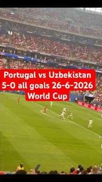 Portugal vs Uzbekistan 5-0 all goals and highlights 26-6-2026 World Cup