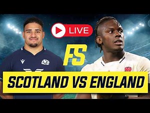 SCOTLAND vs ENGLAND LIVE! | England vs Scotland Six Nations Live Commentary & Watchalong