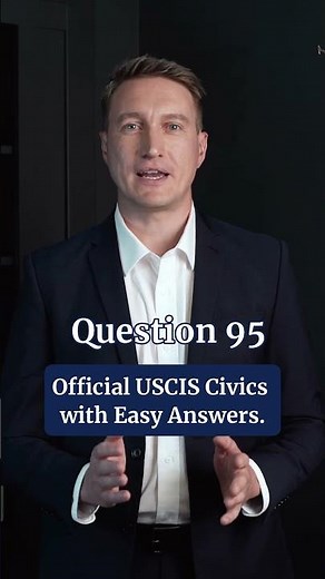 Official civics questions for the naturalization test | Question 95| EASY Answer