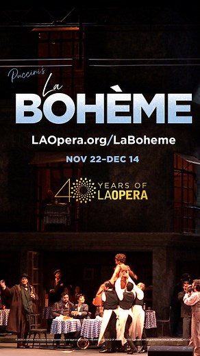 Follow four struggling artists as they fall in and out of love in Bohemian Paris. | LA Opera