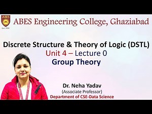Lecture 0 (Unit 4) || Group Theory - Description || Discrete Structure and Theory of Logic