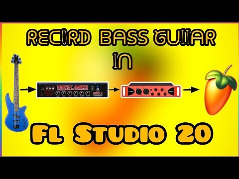 How To Easy Record Bass Guitar In Fl Studio 20