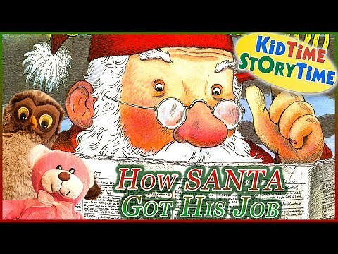 How Santa Got His Job - KIDS BOOKS READ ALOUD!