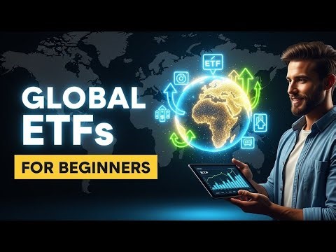 How to Invest in Global ETFs for Beginners
