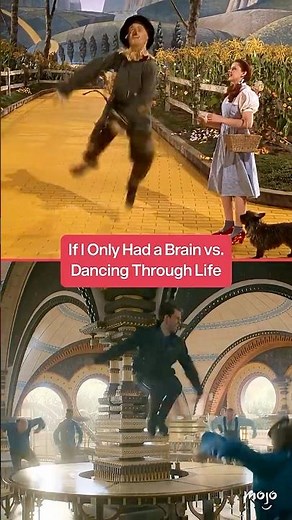 Dancing Through Life vs If I Only Had A Brain