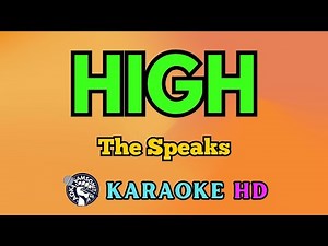 High KARAOKE by The Speaks 4K HD @samsonites