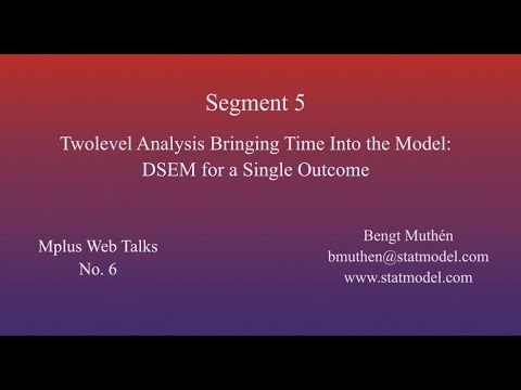 Using Mplus To Do Dynamic Structural Equation Modeling - Segment 5, Twolevel Analysis With Time