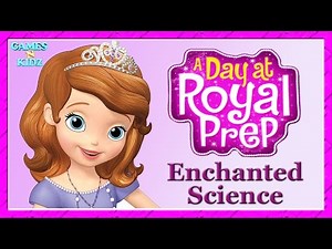 Sofia The First: A Day At Royal Prep - Enchanted Science - Disney Junior Game For Kids