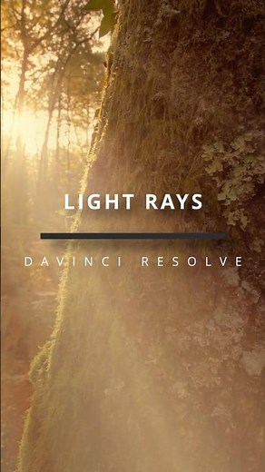 Add Cinematic Light Rays in Seconds (DaVinci Resolve)