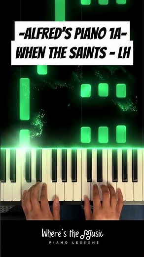 When the Saints Go Marching In (Left Hand Melody) - Alfred’s Basic Adult Piano 1