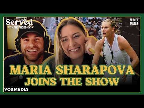 The Maria Sharapova Interview | Served with Andy Roddick