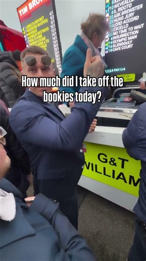 How much did I take off the bookies today?