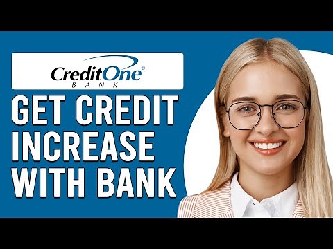 How To Get Credit Increase With Credit One Bank (How To Request Credit Increase On Credit One Bank)