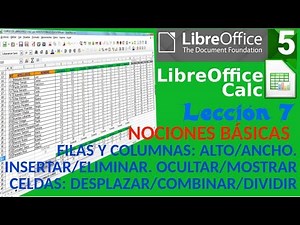 Tutorial LibreOffice Calc - 07/34 Alto/ancho, insertar/eliminar, ocultar/mostrar. Combinar/dividir.