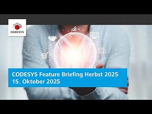CODESYS Feature Briefing | Herbst 2025