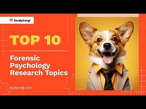 TOP-10 Forensic Psychology Research Topics