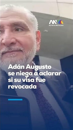Adán Augusto avoids answering about his visa, and doubts grow.
