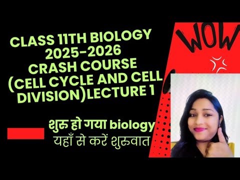 Cell cycle and cell division /Class 11th biology crash course 2025-2026