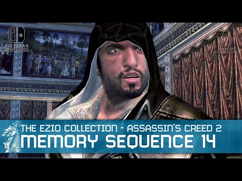 The Ezio Collection - Assassin's Creed 2 Sequence 14 Walkthrough [Nintendo Switch]