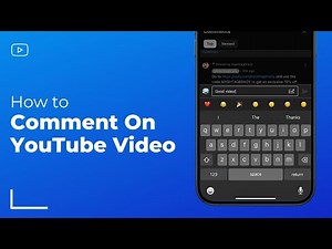 How To Comment on YouTube Videos - 2025 Easy Guide