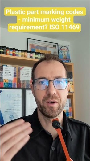 Plastic part marking codes - minimum weight requirement? ISO 11469