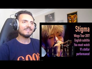 BTS (V) - Stigma from 2017 BTS LIVE Trilogy Episode III The Wings Tour 2017 Reaction