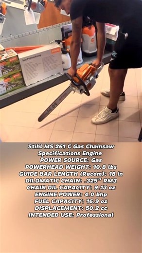 Stihl MS 261 C Gas Chainsaw Specifications Engine 😍😍 POWER SOURCE: Gas POWERHEAD WEIGHT: 10.8 lbs GUIDE BAR LENGTH (Recom): 18 in OILOMATIC CHAIN: .325" RM3 CHAIN OIL CAPACITY: 9.13 oz ENGINE POWER: 4.0 bhp FUEL CAPACITY: 16.9 oz DISPLACEMENT: 50.2 cc INTENDED USE: Professional #fblifestyle #engine #chainsaw #stihl #motosierras #husqvarna #mesin #sinso #motorsage #stihlchainsaw #láncfűrész #chainsawman #motorfúrész #reel #fyp #viral #fypviral | Xi Farhan AiXi