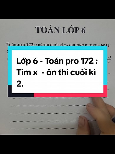 Tìm x trong Toán lớp 6 - Ôn thi cuối kì 2