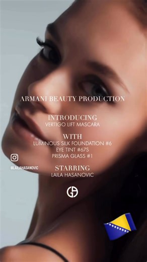 Laila Hasanovic for Armani Beauty 🇧🇦 | Bosnian Women Bosanke