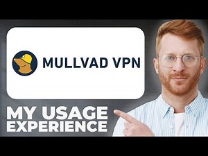 Mullvad VPN Review - Usage Experience