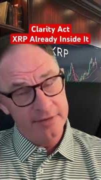 Clarity Act - XRP Already Inside It #xrp #crypto ‪@digitalassetinvestor‬