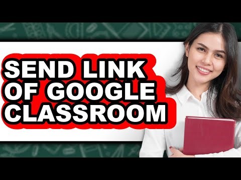 How to Send Link of Google Classroom (only Way)