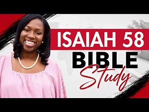 ISAIAH 58 | BIBLE STUDY & COMMENTARY | MORNINGS WITH JESUS