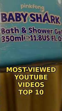 The Top 10 Most-Viewed YouTube Videos Of All Time