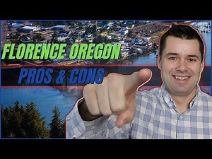 Living in Florence Oregon - Pros and Cons