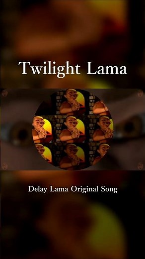 #TwilightLama #Sukomori #delaylama