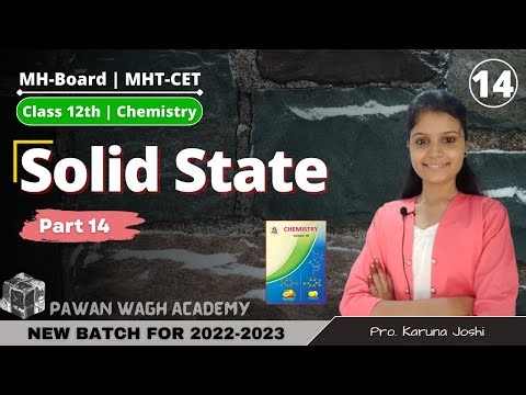 Solid State | Class 12th Chemistry | Part 14