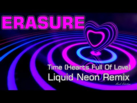 Erasure Time Hearts Full Of Love Liquid Neon Remix + Instrumental