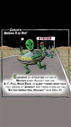 Athletes and alien enthusiasts, unite! 🛸🏃‍♀️During Nevada’s E.T. Full Moon Race, hundreds hit the “Extraterrestrial Highway” for a midnight marathon. Would you join in on the fun? 👽 #BelieveltorNot . . . #Ripleys #DailyCartoon #Cartoon #RipleyCartoons #BION#RipleysBION #FunFact #Area51 #Aliens #AlienDiscovery #ET #ETFullMoonRace #Nevada #LasVegas | Ripley's Believe It or Not!