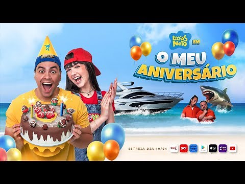 LUCCAS NETO EM: O MEU ANIVERSÁRIO