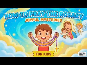 🌟 How to Pray the Rosary for Kids 🙏💛 | Joyful Mysteries Explained 🌹🕊️